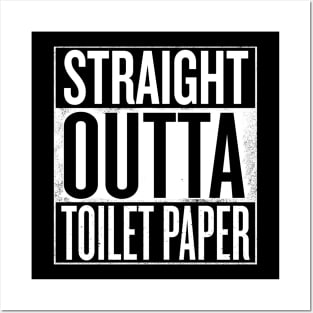 Straight outta Toilet Paper Posters and Art